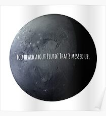Du hast von Pluto gehört? Poster