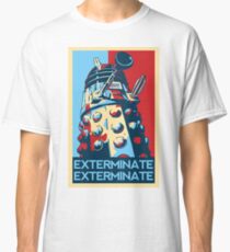 EXTERMINATE Hope Classic T-Shirt