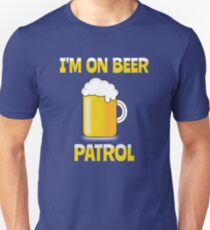 I'm on Beer Patrol... Slim Fit T-Shirt