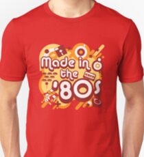 Made In The 80s Unisex T-Shirt