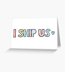 I Ship Us Greeting Card