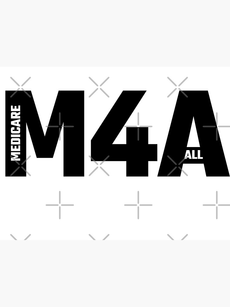 M4A - Medicare For All by willpate