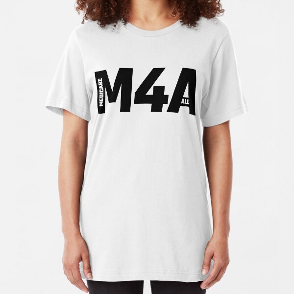 M4A - Medicare For All Slim Fit T-Shirt
