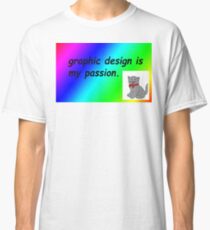 Camiseta clásica El diseño gráfico es mi pasión por el arcoíris cómico sans