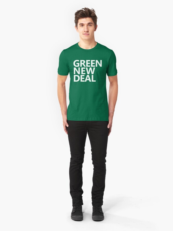Alternate view of Green New Deal - White Text Slim Fit T-Shirt