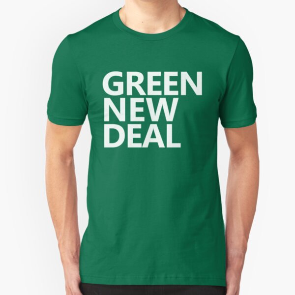 Green New Deal - White Text Slim Fit T-Shirt