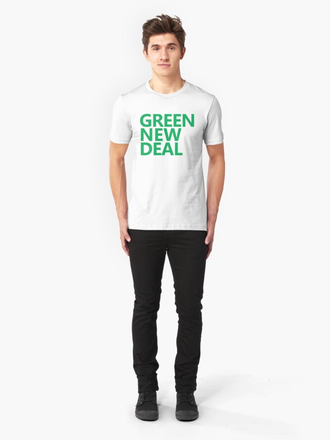 Alternate view of Green New Deal - Green Text Slim Fit T-Shirt
