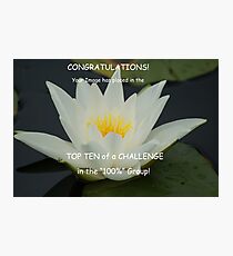 For the 100% Group Top Ten Challenge Banner Photographic Print