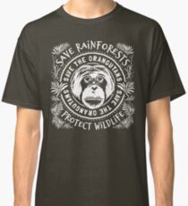 Save The Orangutan - Save Rainforests Protect Wildlife Classic T-Shirt