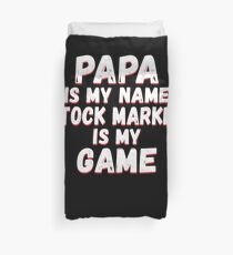 Papas The Name Stock Market Is The Game Bettbezug