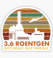 Pegatina 3.6 Roentgen No es genial, no es terrible La cita de la central nuclear de Chernobyl