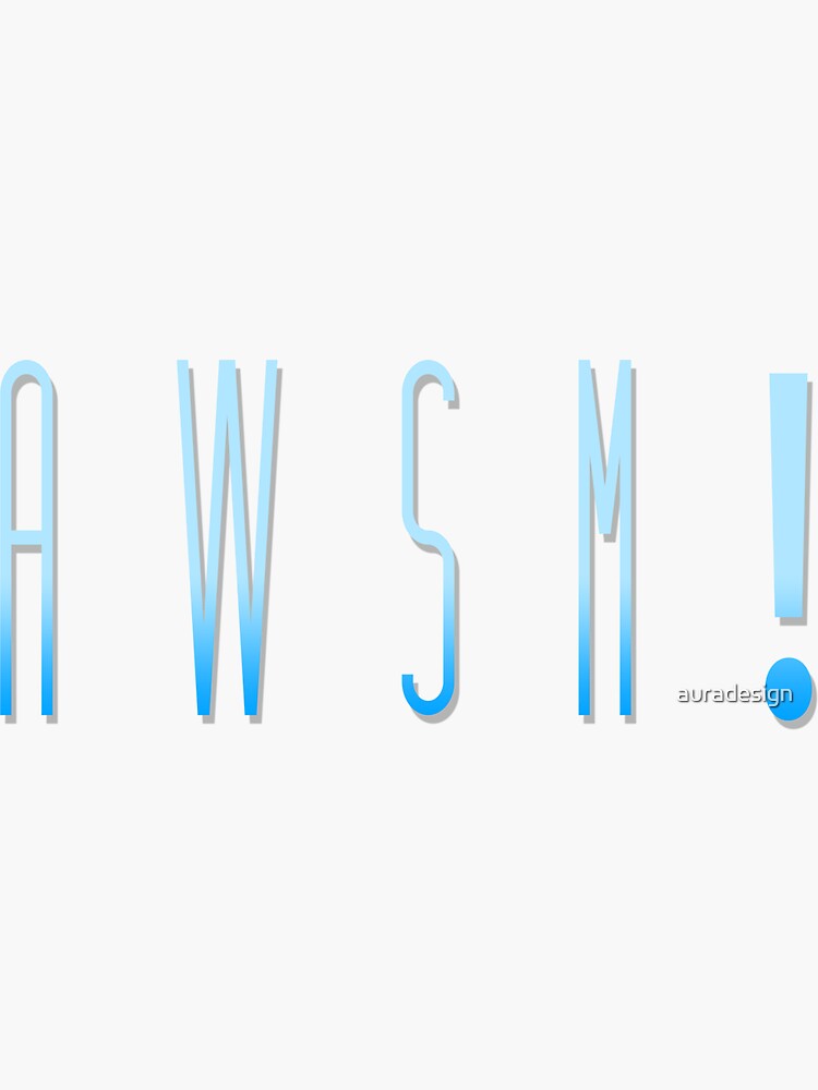 Awsm! by auradesign