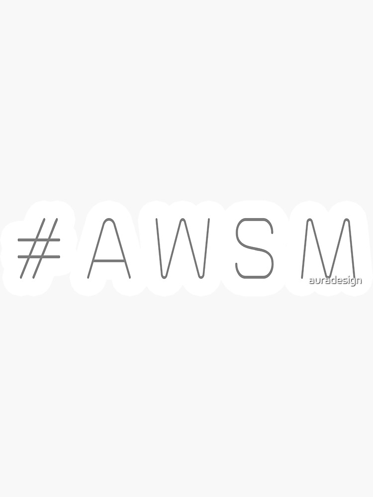 AWSM by auradesign