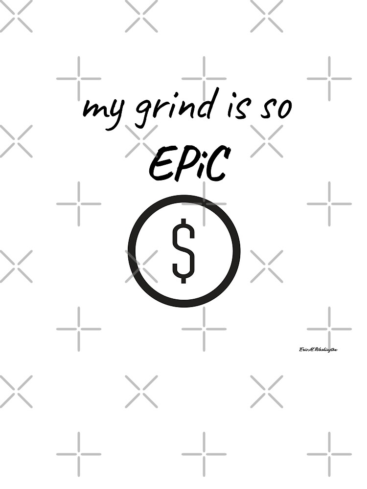 Grind Time by EWashMedia
