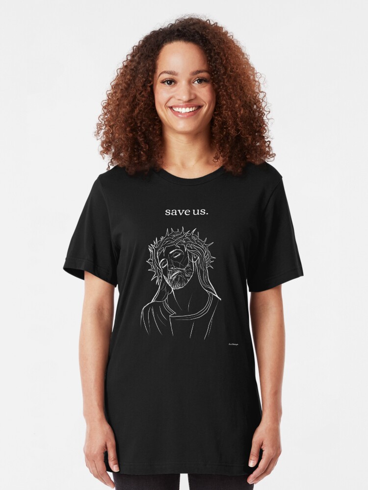 Alternate view of save us. Slim Fit T-Shirt