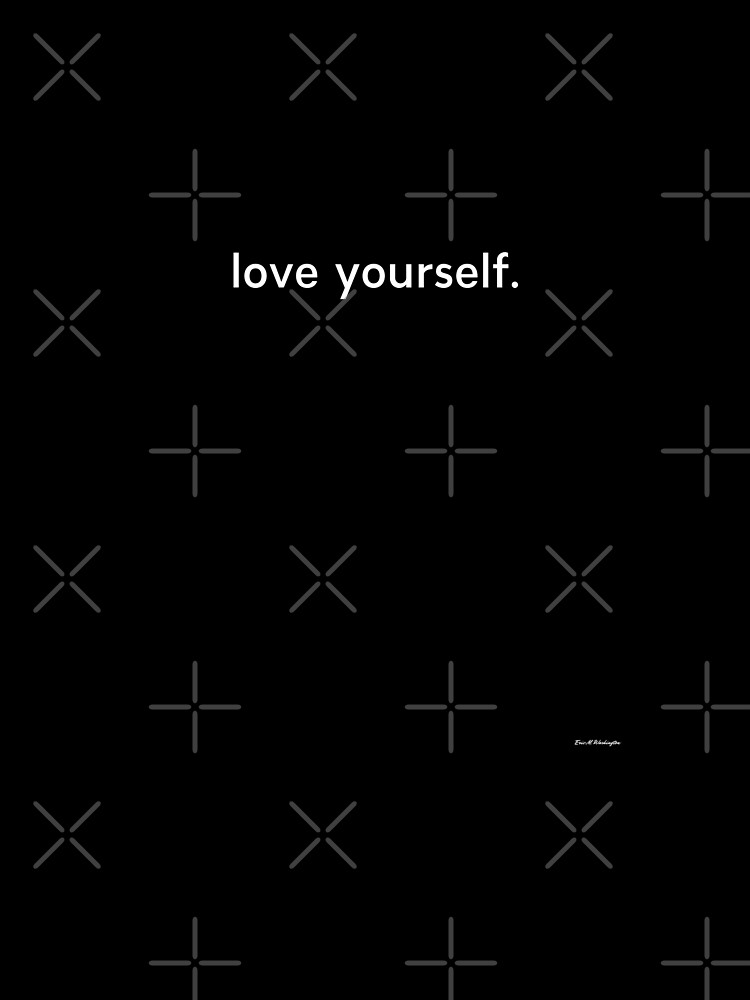 LOVE YOURSELF #4 by EWashMedia