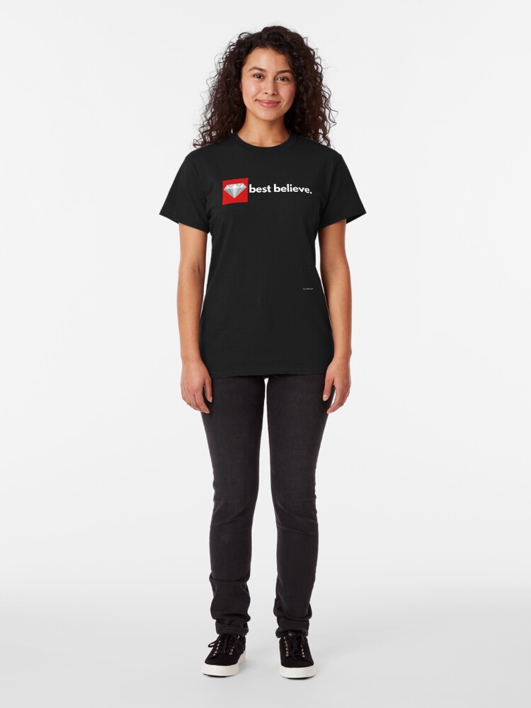Alternate view of best believe Classic T-Shirt