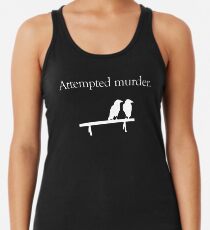 Attempted Murder (White design) Racerback Tank Top