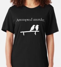 Attempted Murder (White design) Slim Fit T-Shirt