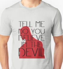 Glaubst du an den Teufel? Unisex T-Shirt
