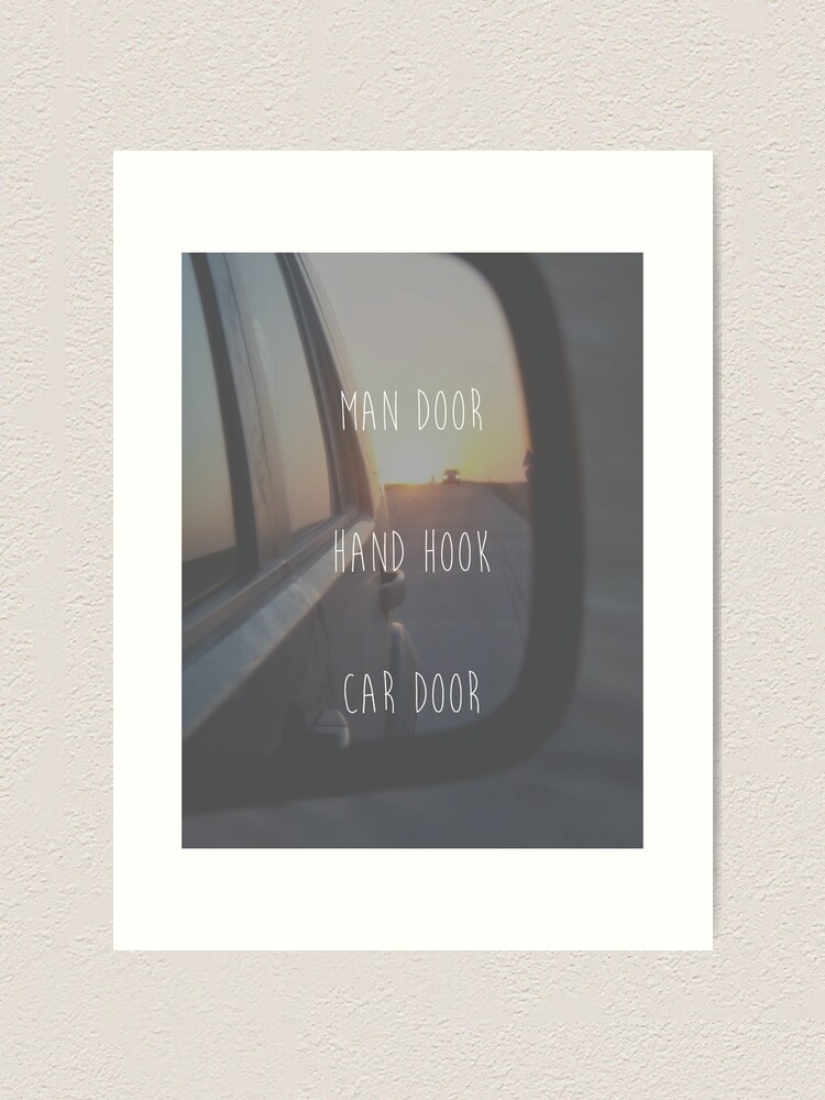 Man Door Hand Hook Car Door Art Print By Owlapin Redbubble