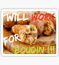 Will Work for Boudin Sticker