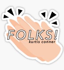 Folks! (Kurtis Conner) Sticker