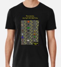 Camiseta premium Disculpe, mis ojos están arriba (99 estadísticas / máximo)