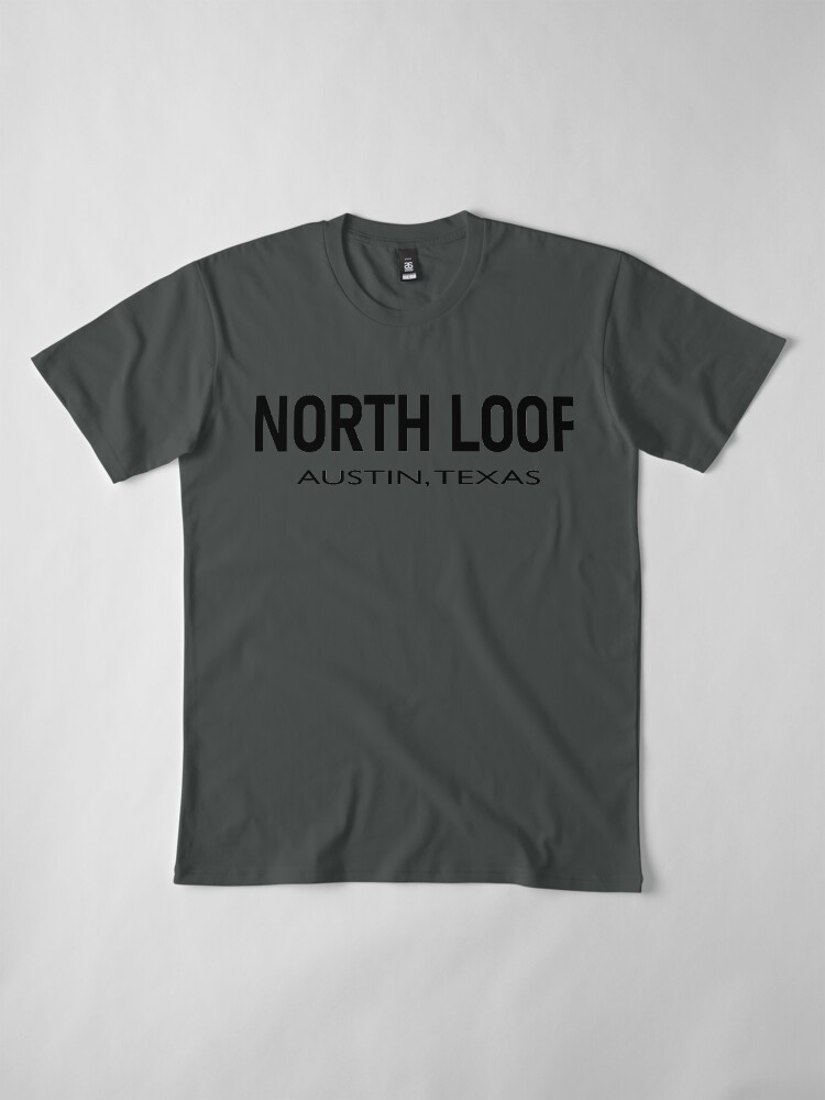 Alternate view of North Loop - Austin, Texas Premium T-Shirt