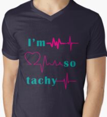 I'm So Tachy V-Neck T-Shirt
