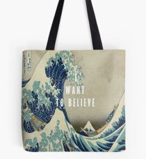 I Want To Believe - The Great Wave Off Kanagawa Tote Bag