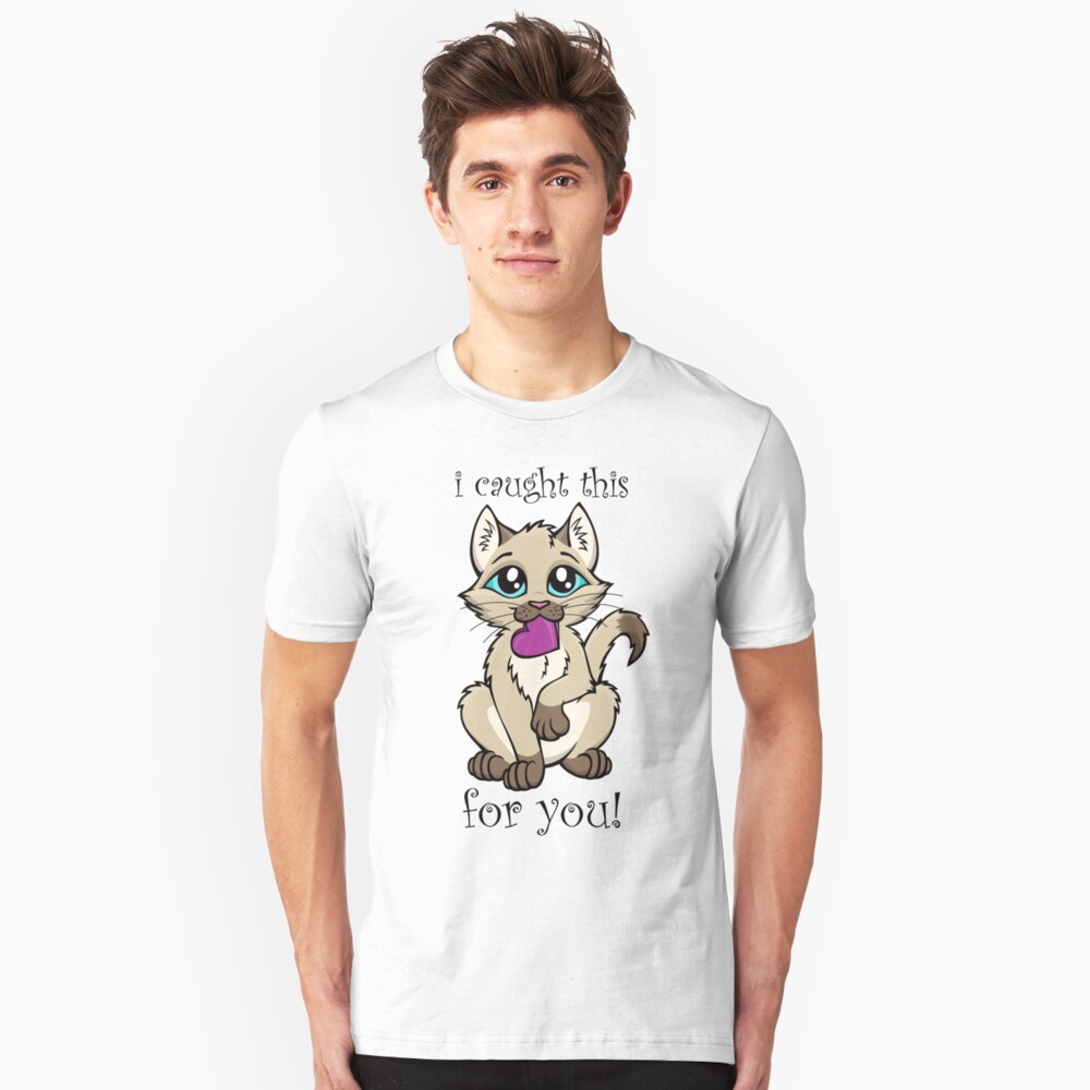 I Caught This For You! Slim Fit T-Shirt