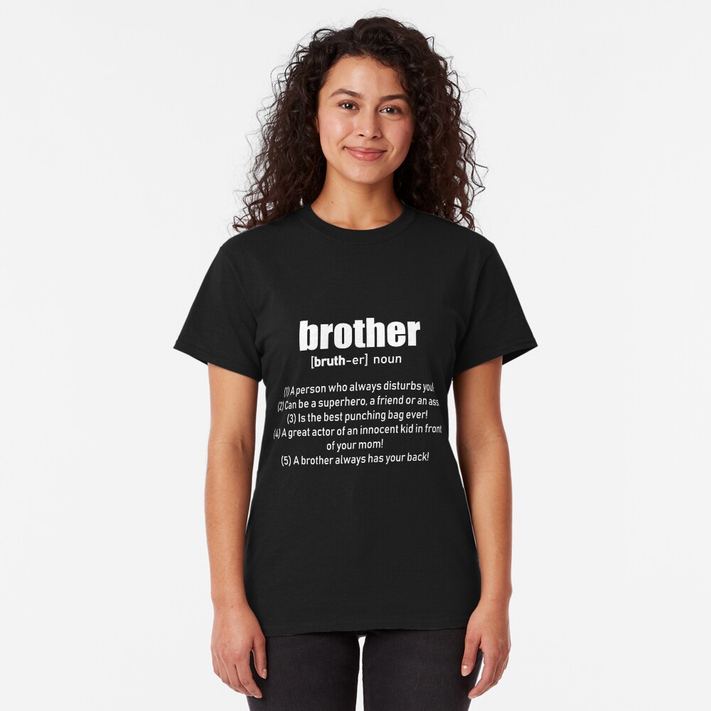 Brother Definition Classic T-Shirt