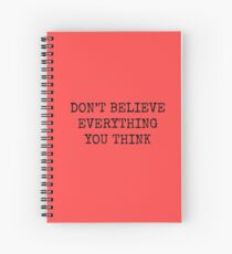 Cuaderno de espiral No creas todo lo que piensas