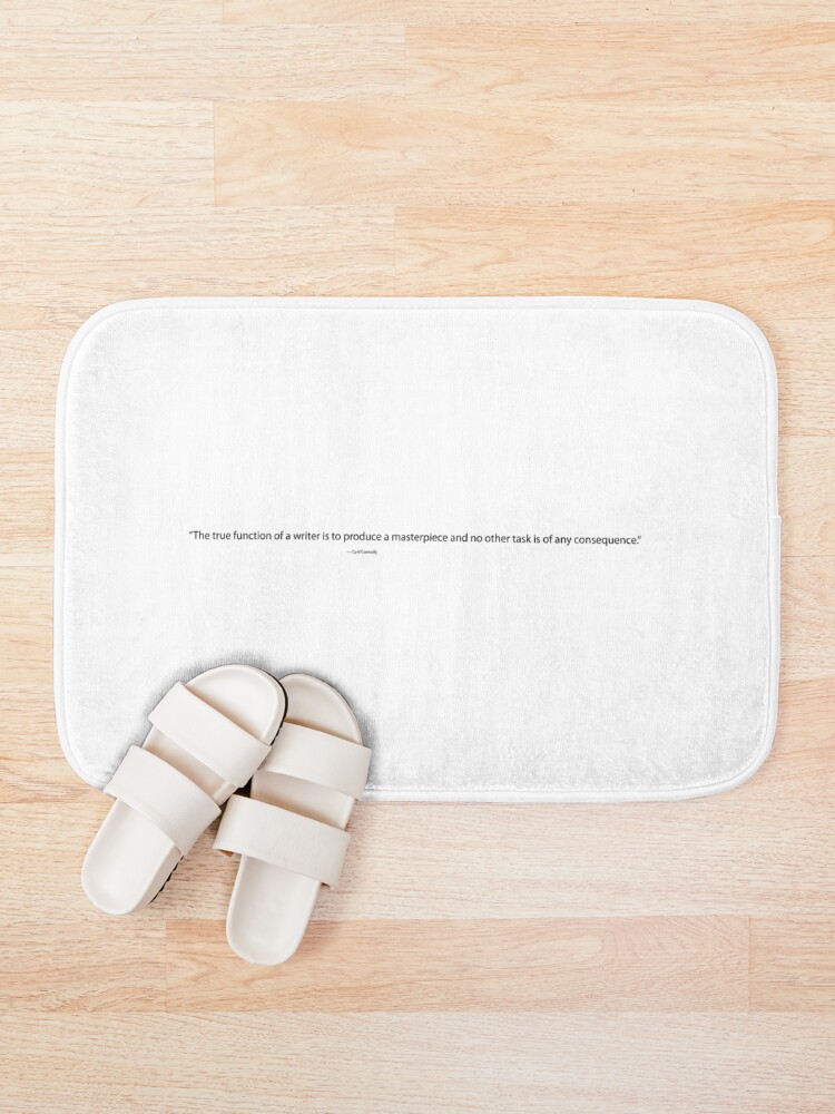 Alternate view of The True Function of a Writer, Cyril Connolly Quote, Writing Quote Bath Mat