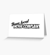 "You're Local Noise Complaint" - JDM Decal Greeting Card