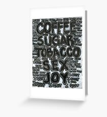 Addictions - Coffee, Sugar, Tobacco, Sex, Joy - I Quit Greeting Card
