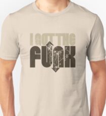 I got the funk Unisex T-Shirt