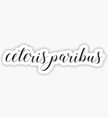 ceteris paribus Sticker