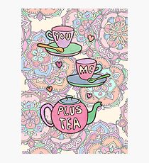 You, me, plus tea. Photographic Print