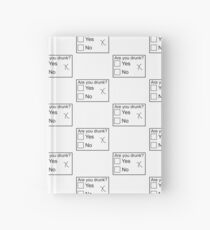 Are you drunk? Hardcover Journal