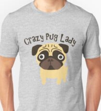 Crazy Pug Lady Unisex T-Shirt