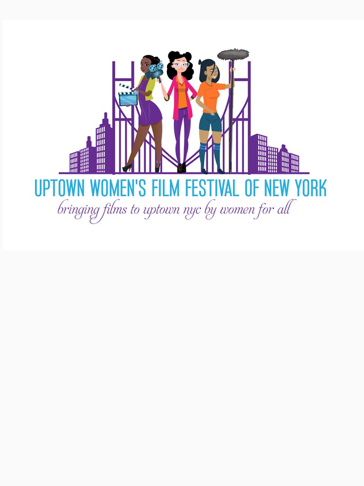 Uptown Women's Film Festival of New York by UWFFNY19