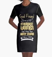 god found some of the strongest women and made them army moms military pride Graphic T-Shirt Dress