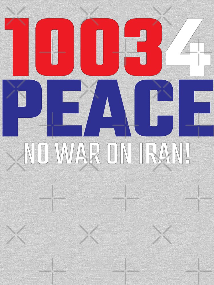 10034 (for) PEACE - No War on Iran! by willpate