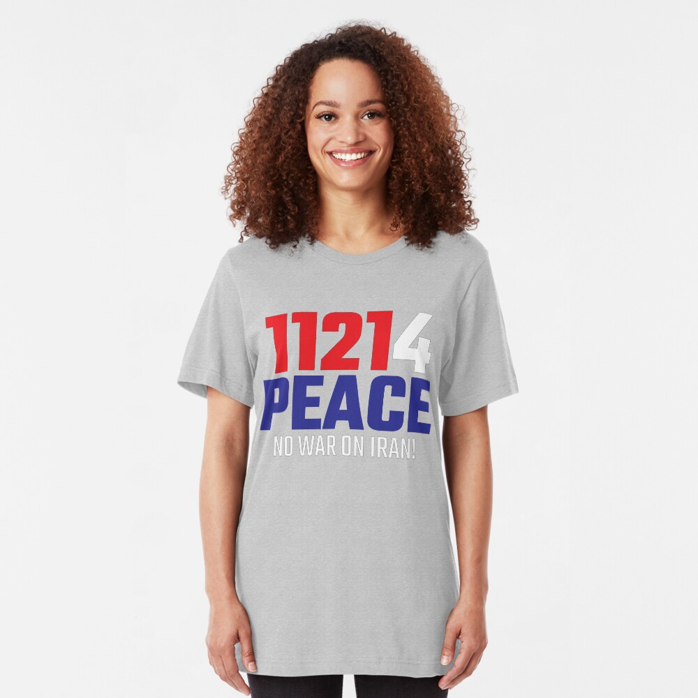 11214 (for) PEACE - No War on Iran! Slim Fit T-Shirt