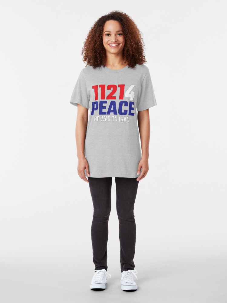 Alternate view of 11214 (for) PEACE - No War on Iran! Slim Fit T-Shirt