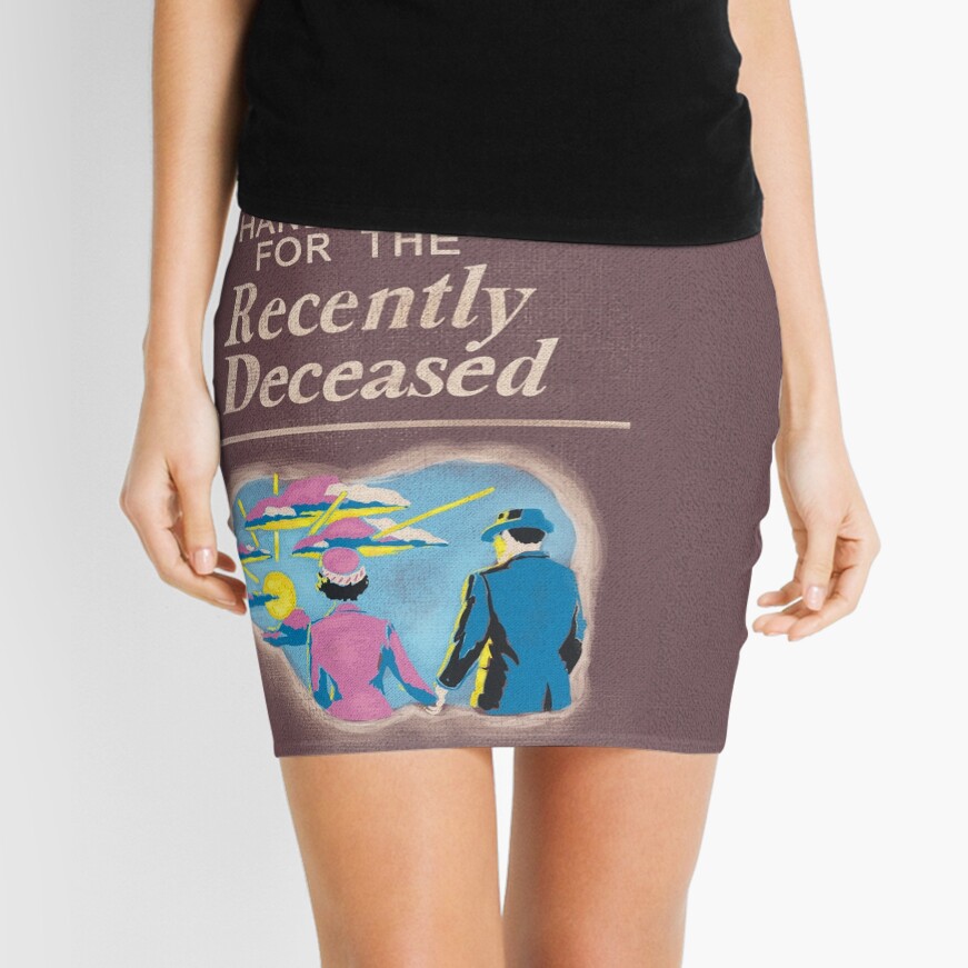 Handbook for the Recently Deceased Mini Skirt