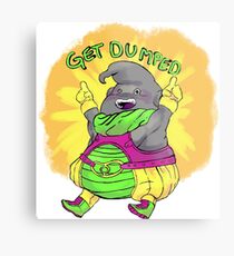 GET DUMPED Metal Print