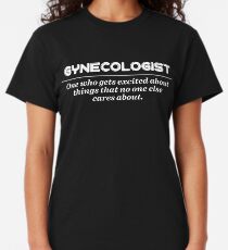 Gynecologist Funny Definition Female Doctor Classic T-Shirt